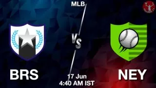 BRS vs NEY Baseball Match Previews