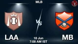 LAA vs MB Baseball Match Previews