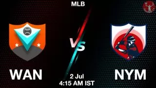 WAN vs NYM Baseball Match Previews