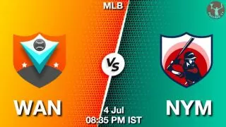 WAN vs NYM Baseball Match Previews
