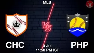 CHC vs PHP Baseball Match Previews