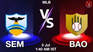 SEM vs BAO Baseball Match Previews