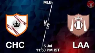 CHC vs LAA Baseball Match Previews