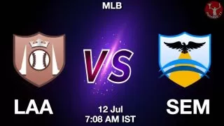 LAA vs SEM Baseball Match Previews