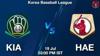 KIA vs HAE Baseball Match Previews