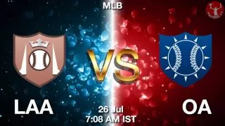 LAA vs OA Baseball Match Previews