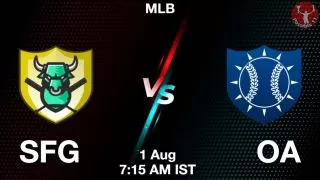 SFG vs OA Baseball Match Previews