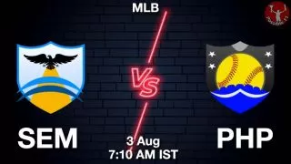 SEM vs PHP Baseball Match Previews