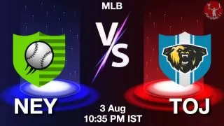 NEY vs TOJ Baseball Match Previews