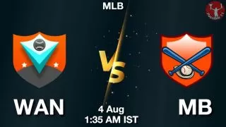 WAN vs MB Baseball Match Previews