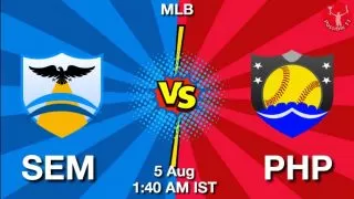 SEM vs PHP Baseball Match Previews