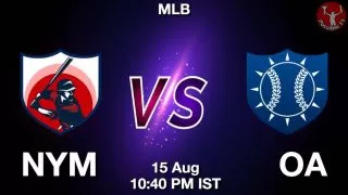 NYM vs OA Baseball Match Previews
