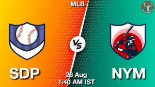 SDP vs NYM Baseball Match Previews