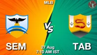 SEM vs TAB Baseball Match Previews