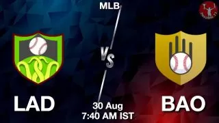 LAD vs BAO Baseball Match Previews