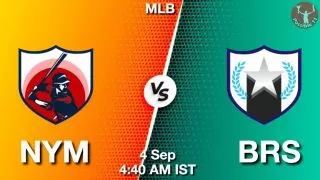 NYM vs BRS Baseball Match Previews