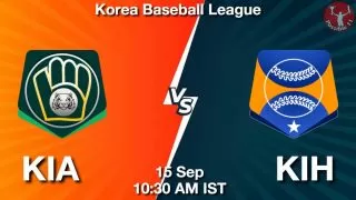 KIA vs KIH Baseball Match Previews