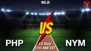 PHP vs NYM Baseball Match Previews
