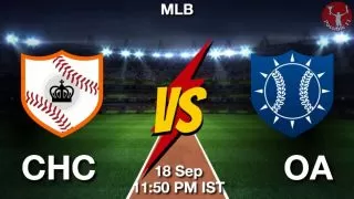 CHC vs OA Baseball Match Previews