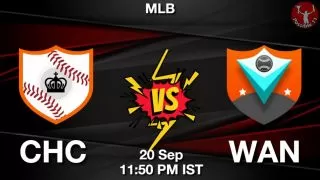 CHC vs WAN Baseball Match Previews