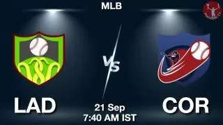LAD vs COR Baseball Match Previews