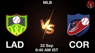 LAD vs COR Baseball Match Previews