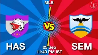 HAS vs SEM Baseball Match Previews