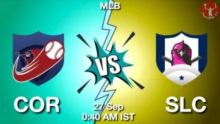 COR vs SLC Baseball Match Previews