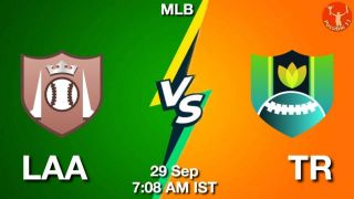 LAA vs TR Baseball Match Previews