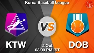 KTW vs DOB Baseball Match Previews