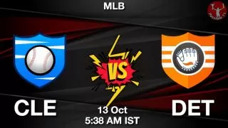 CLE vs DET Baseball Match Previews