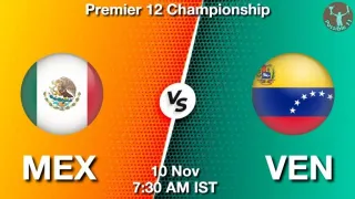 MEX vs VEN Matcch Previews