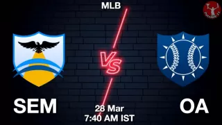 SEM vs OA Baseball Match Previews