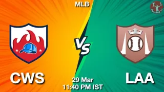 CWS vs LAA Baseball Match Previews