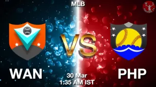 WAN vs PHP Baseball Match Previews