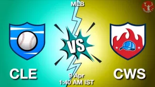 CLE vs CWS Baseball Match Previews