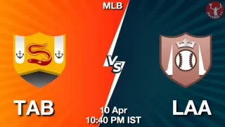 TAB vs LAA Baseball Match Previews