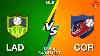 LAD vs COR Baseball Match Previews