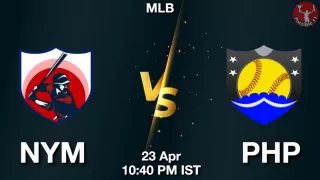 NYM vs PHP Baseball Match Previews