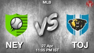 NEY vs TOJ Baseball Match Previews