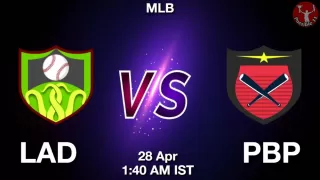LAD vs PBP Baseball Match Previews