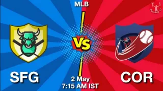 SFG vs COR Baseball Match Previews
