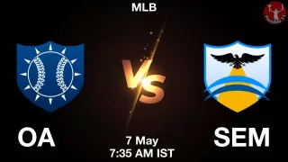 OA vs SEM Baseball Match Previews