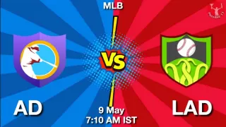AD vs LAD Baseball Match Previews