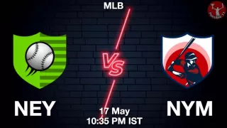 NEY vs NYM Baseball Match Previews