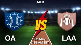 OA vs LAA Baseball Match Previews