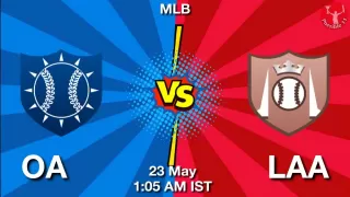 OA vs LAA Baseball Match Previews