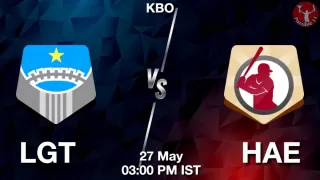 LGT vs HAE Baseball Match Previews