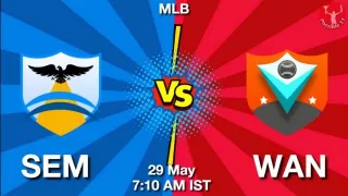 SEM vs WAN Baseball Match Previews