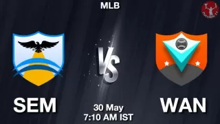 SEM vs WAN Baseball Match Previews